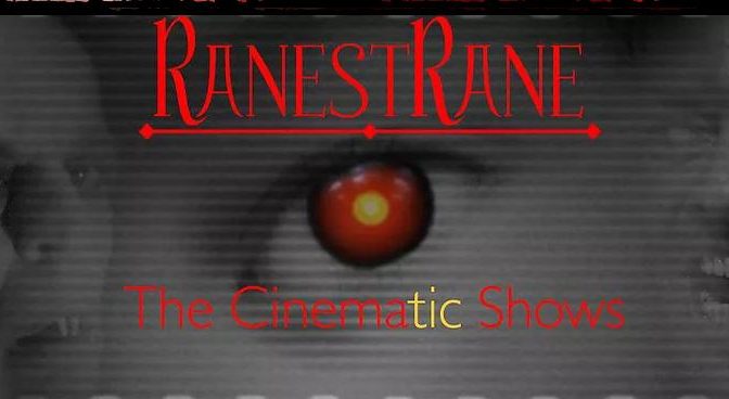 RanestRane: The German Cinematic Show